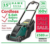 SALE PRICE - £589.97* - HAYTER Hawk 36 Cordless *CLICK & COLLECT or visit & purchase in store* new Hayter Hawk 36cm Push Rear Roller MOWER 60V 6.0AH Code 553A - CORDLESS LA ( Battery ) - Mower Cost New with Battery & Charger £589.97 H23