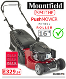 SALE best PRICE - £329.97* CLICK & COLLECT or Visit store and Purchase in store - MOUNTFIELD SP421R HP Push 16" Rear Roller Petrol Mower £329.97 LA
